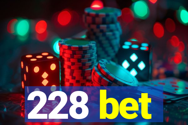 228 bet